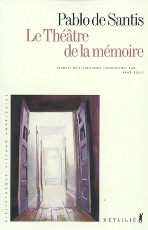 Le théâtre de la mémoire - Pablo de Santis