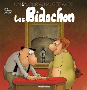 Un jour au musée avec les Bidochon. Vol. 5. Un 5e jour au musée avec les Bidochon - Christian Binet