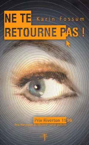 Ne te retourne pas ! - Karin Fossum