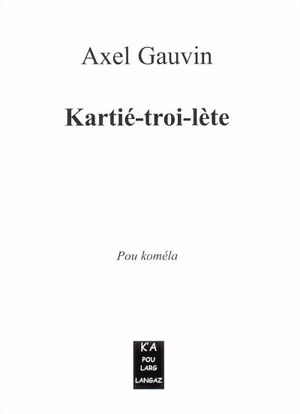 Kartié-troi-lète - Axel Gauvin