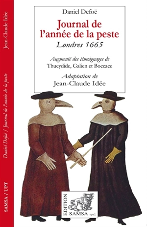 Journal de l'année de la peste : Londres 1665 : augmenté des témoignages de Thucydide, Galien et Boccace - Daniel Defoe