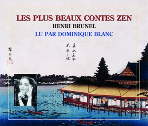 Les plus beaux contes zen. Vol. 1