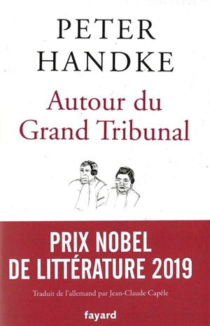 Autour du grand tribunal - Peter Handke