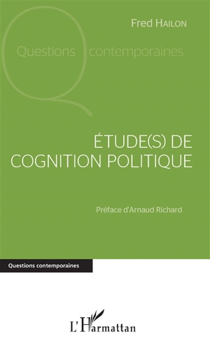 Etude(s) de cognition politique : discours, pensée, société - Fred Hailon