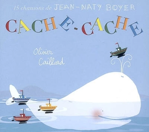 Cache-cache : 15 chansons de Jean-Naty Boyer - Jean Naty-Boyer