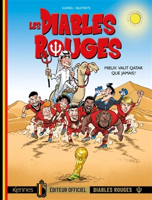 Les Diables rouges. Vol. 8. Mieux vaut Qatar que jamais ! - Daniel Bultreys