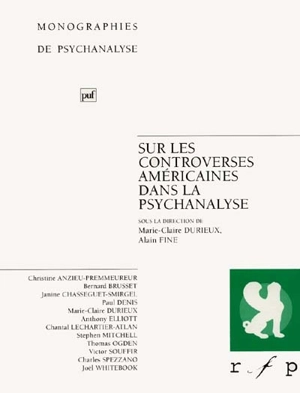 Sur les controverses américaines dans la psychanalyse