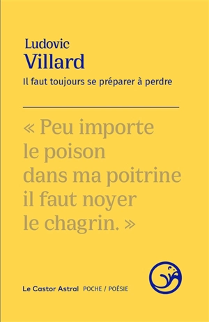 Il faut toujours se préparer à perdre - Ludovic Villard