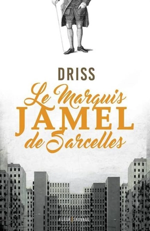 Le marquis Jamel de Sarcelles - David Doma