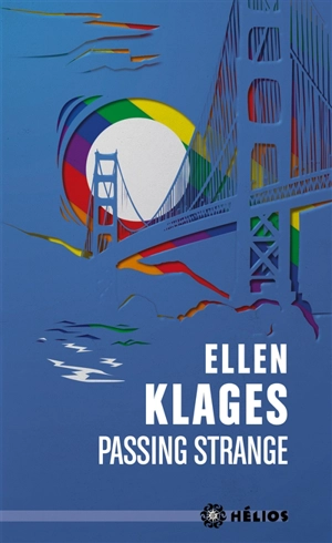 Passing strange - Ellen Klages