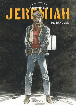 Jeremiah. Vol. 39. Rancune - Hermann