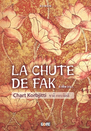 La chute de Fak - Chart Korbjitti