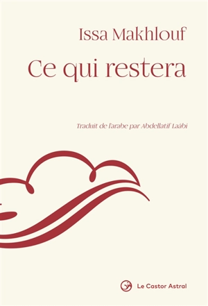 Ce qui restera - Issa Makhlouf