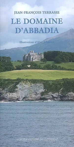 Le domaine d'Abbadia : corniche basque - Jean-François Terrasse