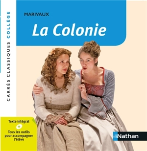 La colonie : comédie, 1750 : texte intégral - Pierre de Marivaux
