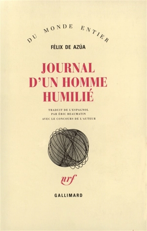 Journal d'un homme humilié - Félix de Azua