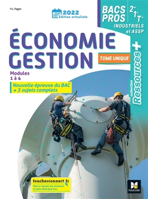 Economie gestion 2de, 1re, terminale bacs pros industriels et ASSP : modules 1 à 4 : tome unique, 2022 - Luc Fages