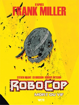 Robocop, mort ou vif. Vol. 2 - Steven Grant