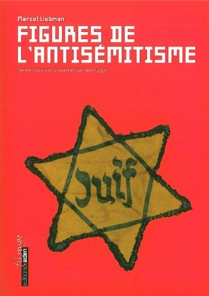 Figures de l'antisémitisme - Marcel Liebman