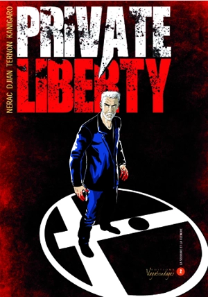 Private liberty. Vol. 2. La serrure et la clenche - Jean-Blaise Djian