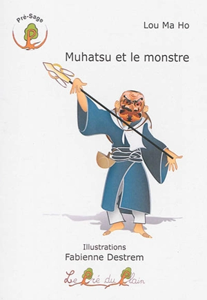 Muhatsu et le monstre - Ma Ho Lou