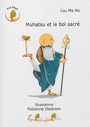 Muhatsu et le bol sacré - Ma Ho Lou