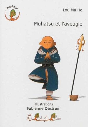 Muhatsu et l'aveugle - Ma Ho Lou