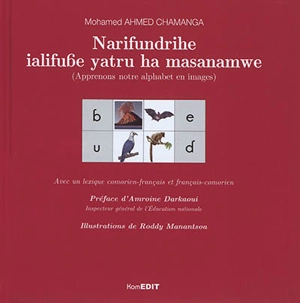 Narifundrihe ialifube yatru ha masanamwe. Apprenons notre alphabet en images : rouge - Mohamed Ahmed-Chamanga