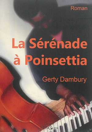 La sérénade à Poinsettia - Gerty Dambury