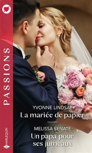 La mariée de papier. Un papa pour ses jumeaux - Yvonne Lindsay