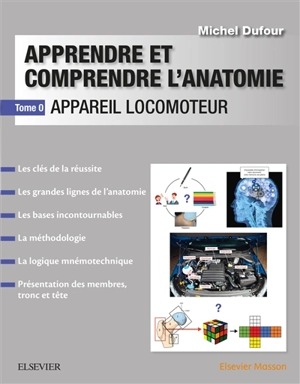 Apprendre et comprendre l'anatomie. Vol. 0. Appareil locomoteur - Michel Dufour