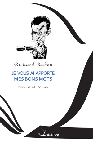 Je vous ai apporté mes bons mots - Richard Ruben