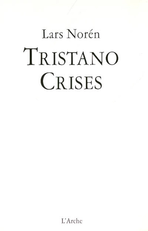 Tristano. Crises - Lars Norén