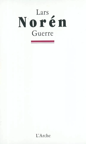 Guerre - Lars Norén