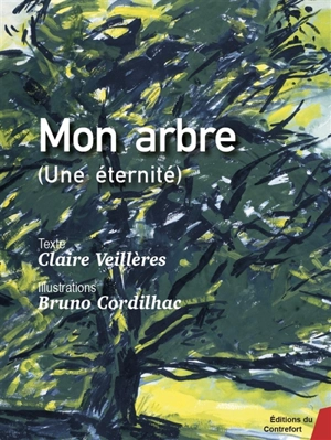 Mon arbre : une éternité - Claire Veillères