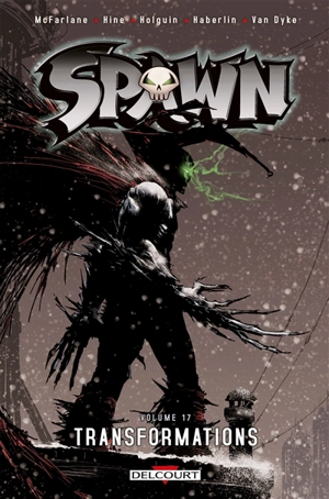 Spawn. Vol. 17. Transformations - Todd McFarlane