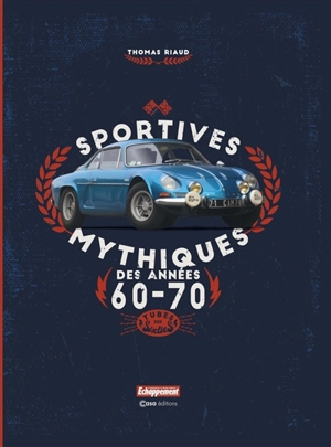 Sportives mythiques des années 60-70 : tubes des sixties - Thomas Riaud