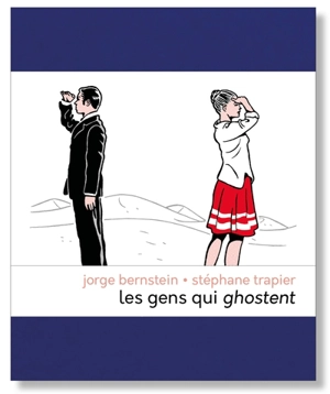 Les gens qui ghostent - Jorge Bernstein