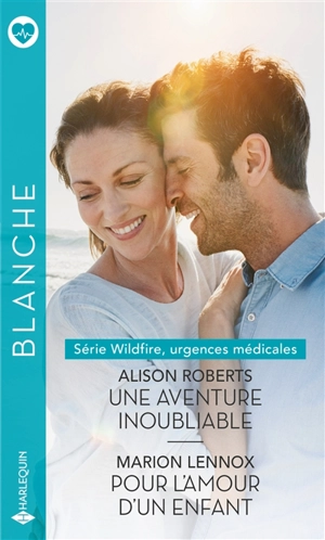 Wildfire, urgences médicales - Alison Roberts