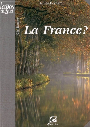 La France ? - Gilles Bernard