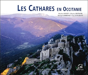 Les cathares en Occitanie - Nicolas Gouzy