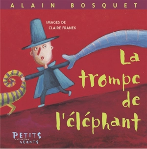 La trompe de l'éléphant - Alain Bosquet