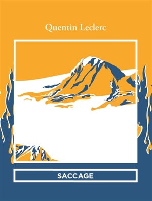 Saccage - Quentin Leclerc