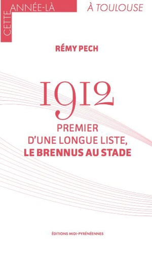 1912 : premier d'une longue liste, le Brennus au stade - Rémy Pech