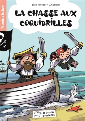 La chasse aux coquibrilles - Elise Rengot