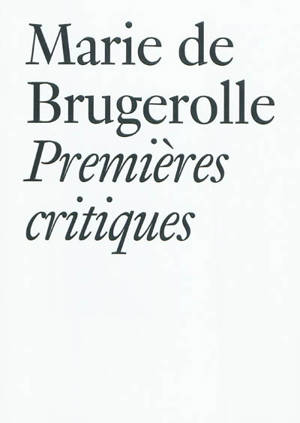 Premières critiques - Marie de Brugerolle