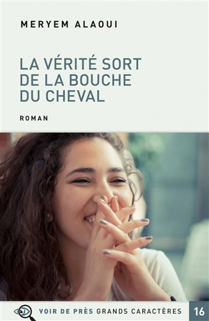 La vérité sort de la bouche du cheval - Meryem Alaoui