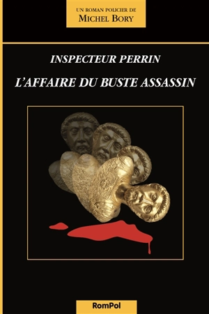 L'affaire du buste assassin - Michel Bory