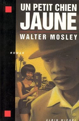 Un petit chien jaune - Walter Mosley