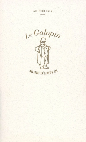 Le galopin : mode d'emploi - Ar Furlukin